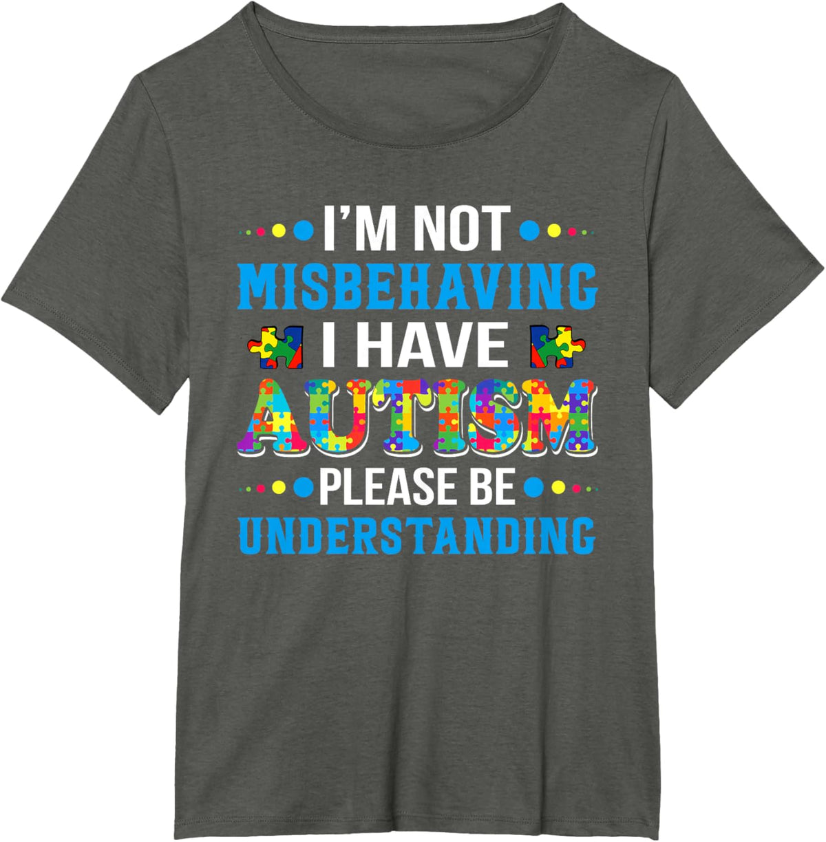Autism Awareness I'm Not Misbehaving I Have Autism
