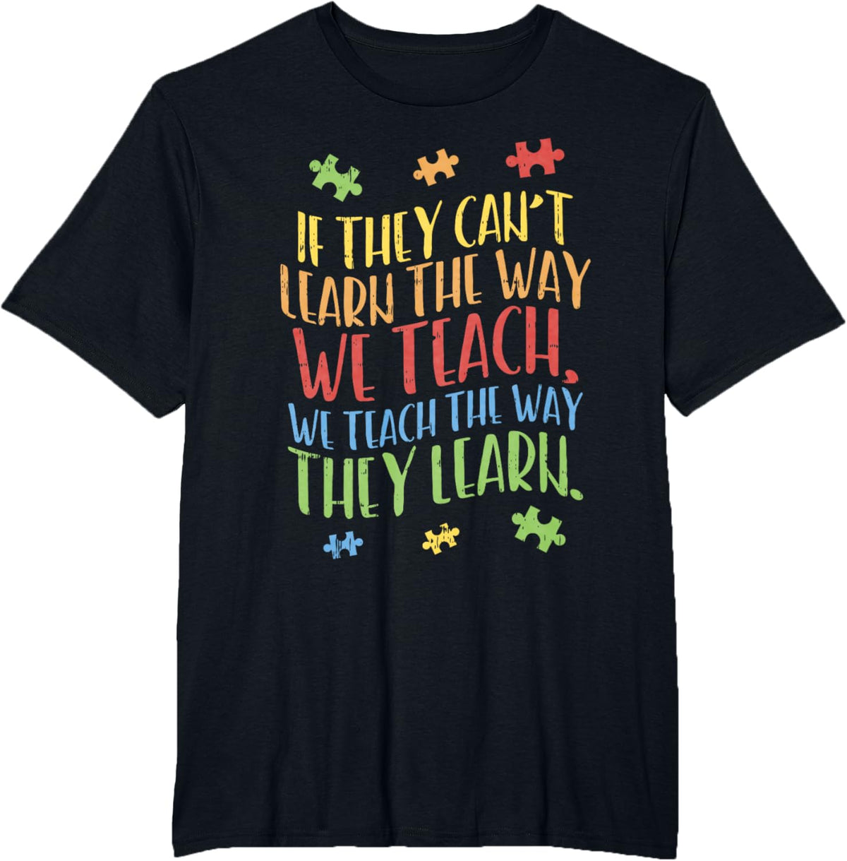Autism Awareness Teacher Shirt Autistic Teach Learn Gift