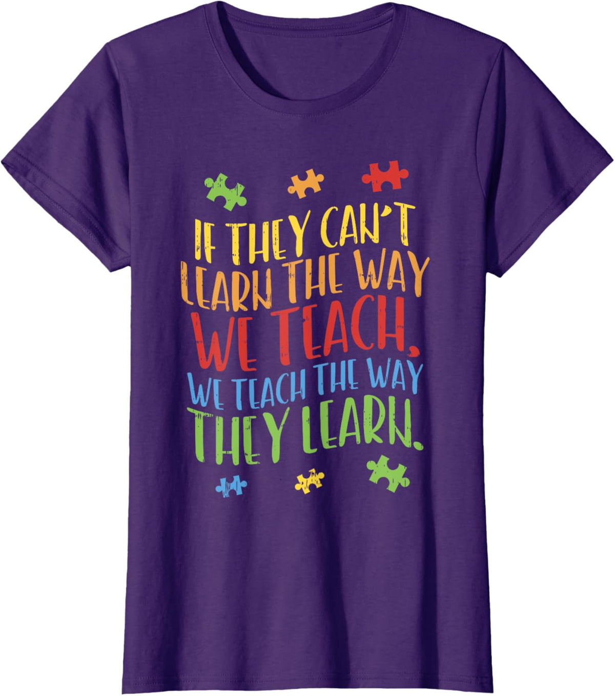 Autism Awareness Teacher Shirt Autistic Teach Learn Gift